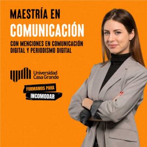 Maestría en Comunicación Digital