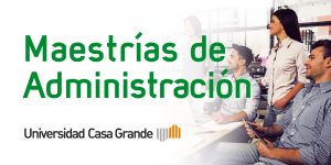 Maestrias Administración y Negocios